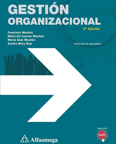 Libro Gestión Organizacional 2da Ed Mochón Alfaomega