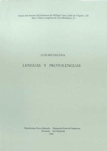 Lenguas Y Protolenguas, De Michelena Elissalt, Luis. Obras Completas De Luis Michelena, Vol. Ii. Editorial Universidad Del País Vasco, Tapa Blanda En Español, 1990