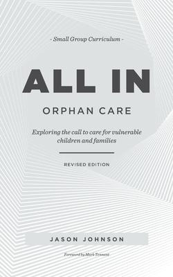Libro All In Orphan Care : Exploring The Call To Care For...