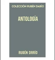 Comprar Libro:  Colección Rubén Darío. Antología: Poesías De Rubén D