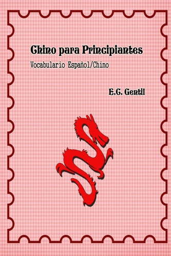 Libro Chino Para Principiantes Vocabulario Español - Chino 