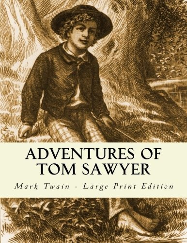 Book : Adventures Of Tom Sawyer Large Print Edition - Twain