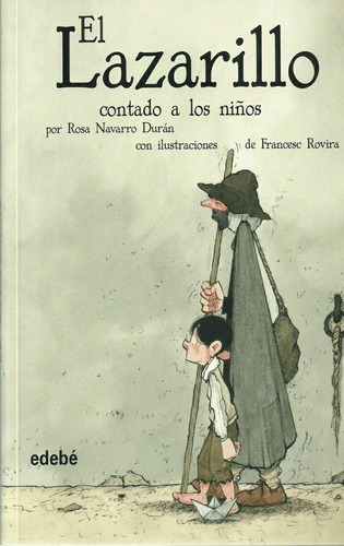 Rosa Navarro Duran - Lazarillo, El. Contado A Los Niños