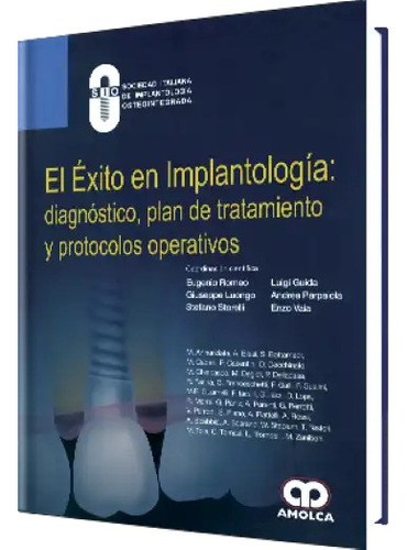 El Éxito En Implantología: Diagnóstico, Plan De Tratamiento 