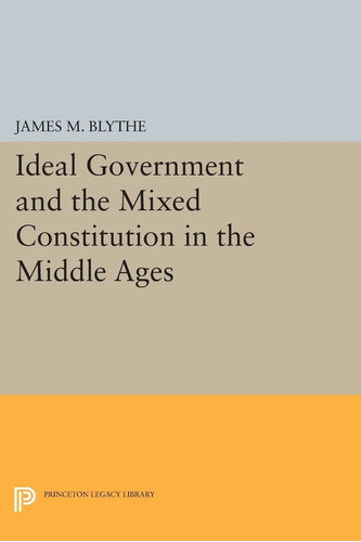 Libro: El Gobierno Ideal En Inglés Y La Constitución Mixta