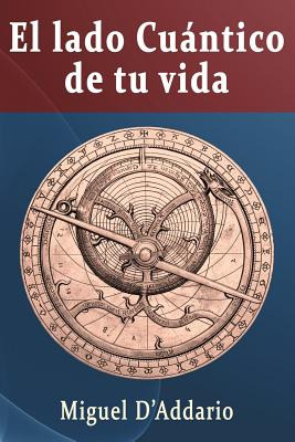 Libro El Lado Cuã¡ntico De Tu Vida - D'addario Phd, Miguel