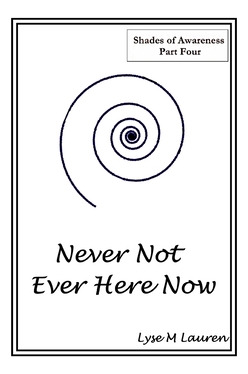 Libro Never Not Ever Here Now: The Self Is All - Lauren, ...