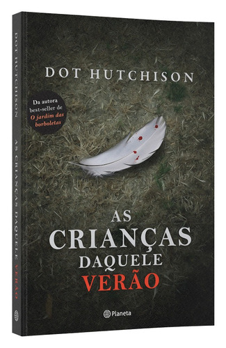 As crianças daquele verão, de Hutchison, Dot. Editora Planeta do Brasil Ltda., capa mole em português, 2022