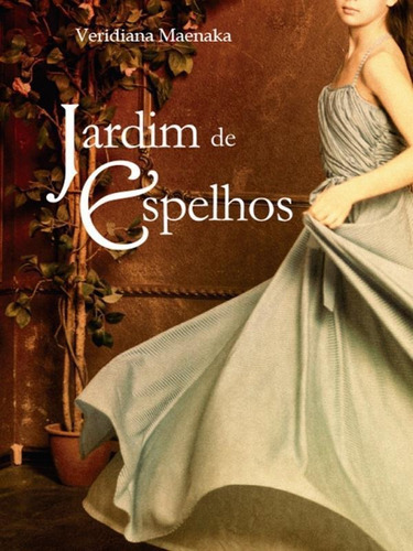 Jardim De Espelhos, De Maenaka, Veridiana. Editora Sisko Editora, Capa Mole Em Português