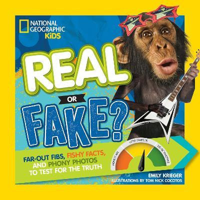 Libro Real Or Fake? : Far-out Fibs, Fishy Facts, And Phon...