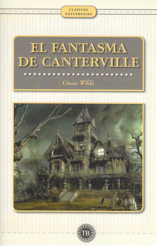 Fantasma De Canterville, El, De Wilde, Oscar. Editorial Total Book En Español
