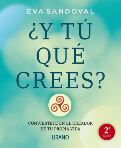 ¿y Tu Que Crees?* - Eva Sandoval