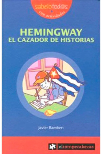 Libro Hemingway El Cazador De Historias  Javier Rambert