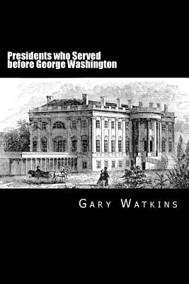 Libro Presidents Who Served Before - George Washington - ...