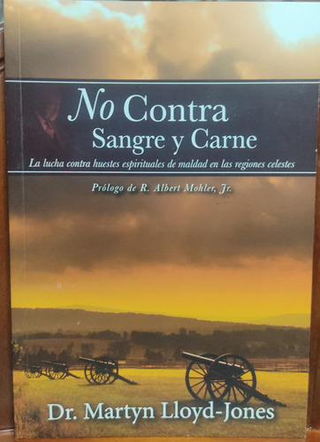 Libro No Contra Sangre Y Carne; Dr. Martyn Lloyd Jones