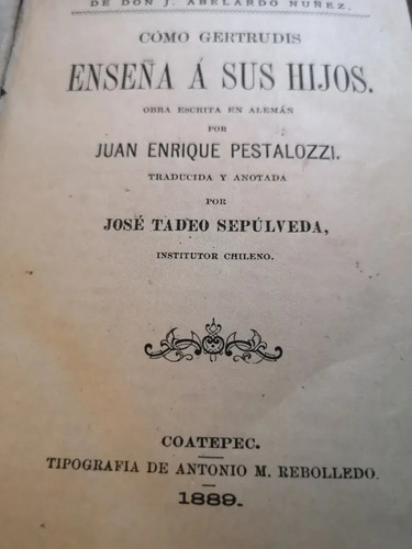 Cómo Gertrudis Enseña A Sus Hijos Pestalozzi Edición De 1889 (Usado)