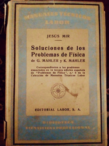 Soluciones De Los Problemas De Física (jesús Mir).