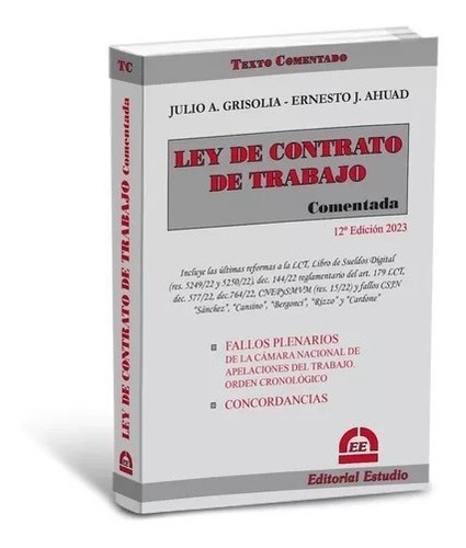 Ley De Contrato De Trabajo Comentada - 12º Edicion, De Grisolia/ahuad. , Tapa Blanda En Español, 2023