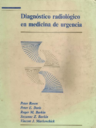 Libro Diagnostico Radiologico En Medicina De Urgencia De Pet