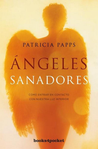 Ángeles Sanadores - Patricia Papps