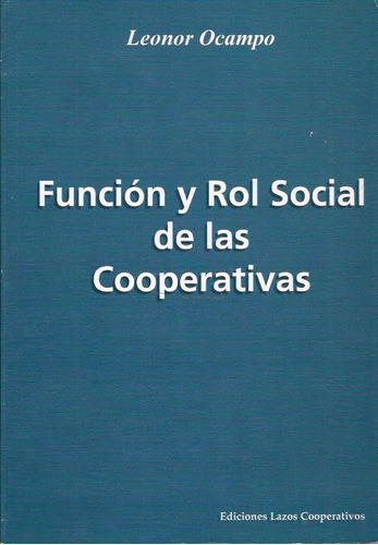 Función Y Rol Social De Las Cooperativas