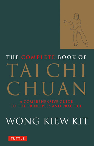 Libro: The Complete Book Of Tai Chi Chuan: A Comprehensive