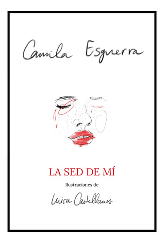 La sed de mí, de Esguerra, Camila. Serie Influencer Editorial Montena, tapa blanda en español, 2020