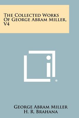 Libro The Collected Works Of George Abram Miller, V4 - Mi...