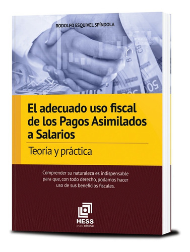 El Adecuado Uso Fiscal De Los Pagos Asimilados A Salarios