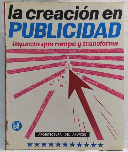 La Creación En Publicidad Arquitectura Del Anuncio 