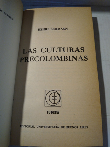 Las Culturas Precolombinas - Henri Lehman