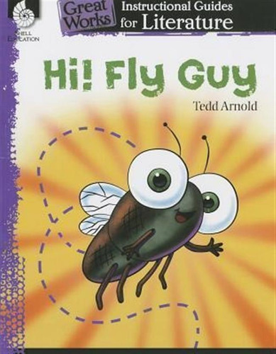 Hi! Fly Guy: An Instructional Guide For Literature - Trac...