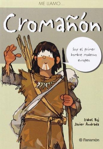 Cromañón, De Isabel Boj; Javier Andrada. Editorial Parramon, Tapa Pasta Blanda En Español, 2014