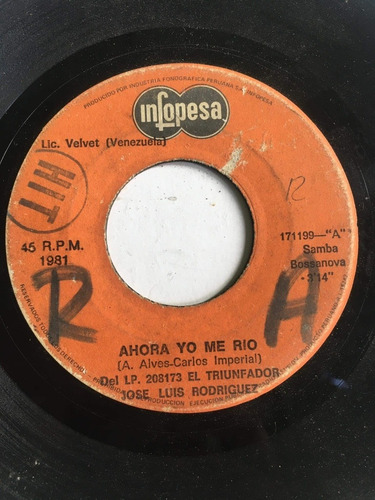 Vinilo Single José Luis Rodriguez Ahora Yo Me Río 1981