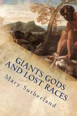 Libro Giants Gods And Lost Races : In Search Of Ancient M...