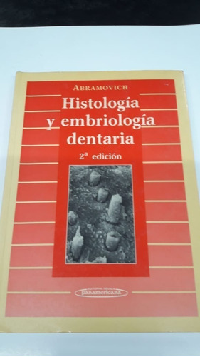 Histologia Y Embriologia Dentaria 2da Edicion Abramovich