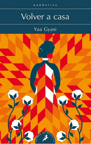 Volver A Casa, De Yaa Gyasi. Editorial Salamandra De Bolsillo, Tapa Blanda, Edición 1 En Español