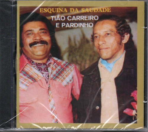 Cd Tião Carreiro & Pardinho - Esquina Da Saudade