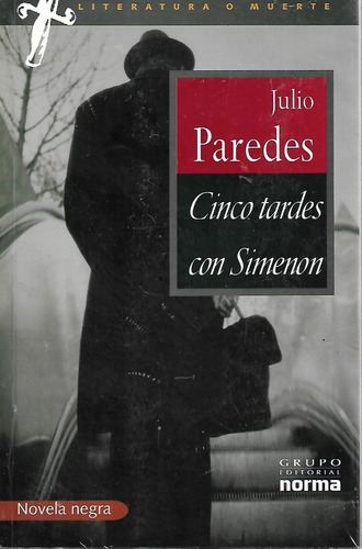 Cinco Tardes Con Simenon Julio Paredes