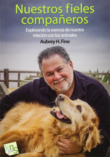 Imagen 1 de 1 de Libro Nuestros Fieles Compañeros Kns Ed Perros Relacion