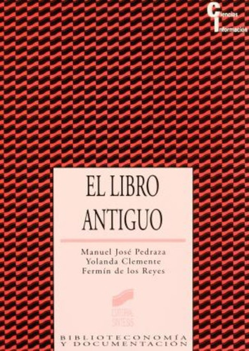 El Libro Antiguo / Yolanda Clemente San Román