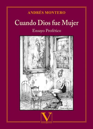 Cuando Dios Fue Mujer - Montero, Andres