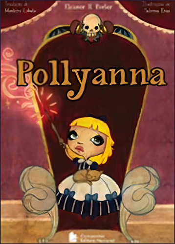Pollyanna, De H. Porter, Eleanor., Vol. 1. Editorial Companhia Editora Nacional, Capa Mole, Edição 2011-12-16 00:00:00 Em Português