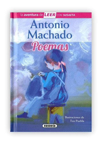 Antonio Machado: Poemas / Nivel 3 (t.d)