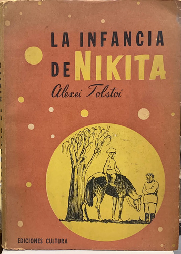 Alexei Tolstoi La Infancia De Nikita Eshop El Escondite