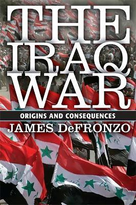 Libro The Iraq War : Origins And Consequences - James Def...