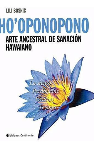 Hoponopono Arte Ancestral De S, De Lili Bosnic. Editora Continente Em Espanhol