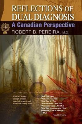 Libro Reflections Of Dual Diagnosis - M D Robert B Pereira