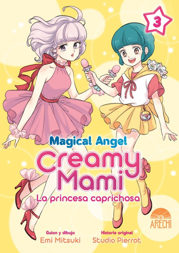 Magical Angel Creamy Mami La Princesa Caprichosa 3 - Arechi