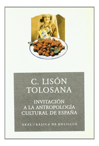 Invitación A La Antropología Cultural De España